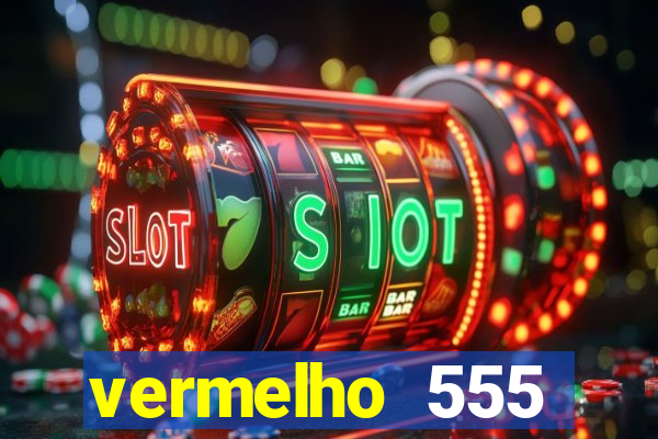 vermelho 555 plataforma de jogos